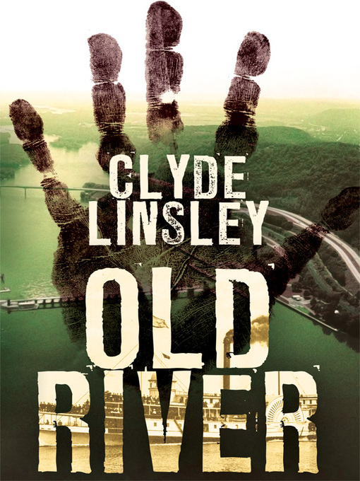 Title details for Old River by Clyde Linsley - Available